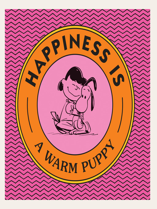 Title details for Happiness Is a Warm Puppy by Charles M. Schulz - Available